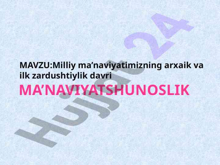Milliy ma'novatimizning arxaik davri