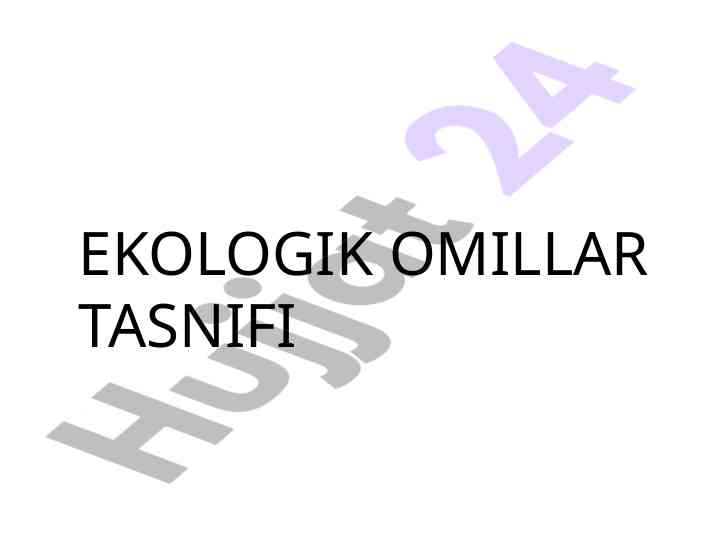 Ekologik omillar tasnifi va ularning alomatlari