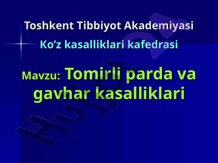 Tomirli parda va gavhar kasalliklari o‘quv darsi