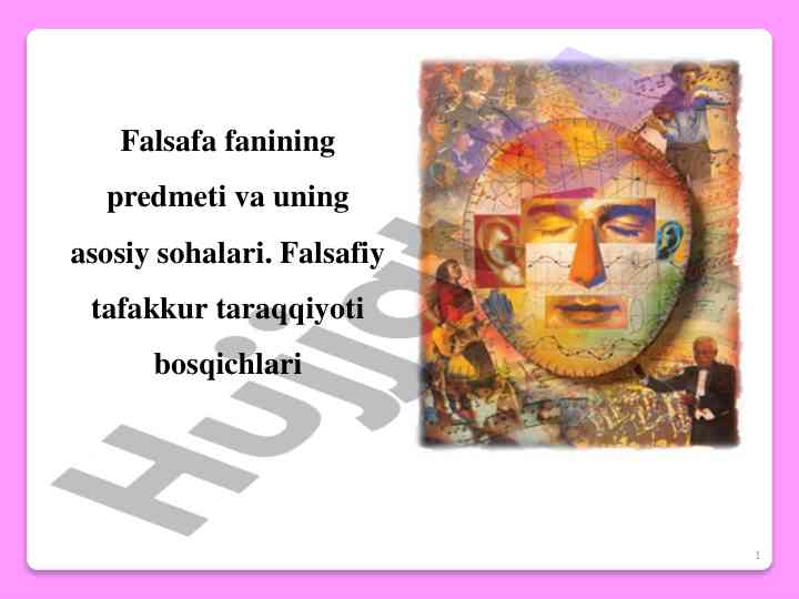 Falsafa fanining asosiy sohalari haqida ma'lumotlar