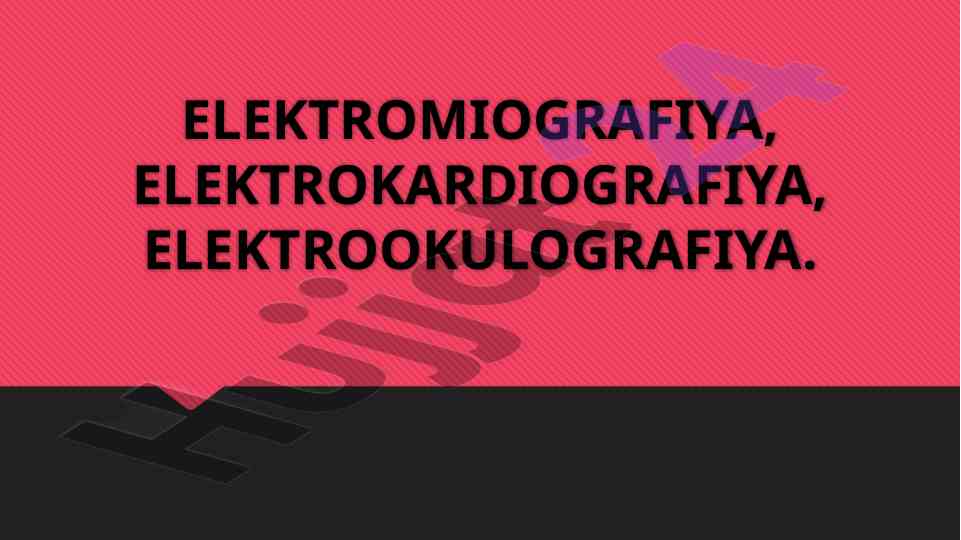 Elektromiografiya va uning tashqi diagnostikasi