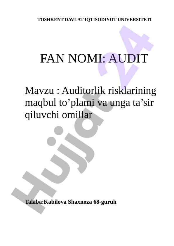 Auditorlik risklari va unga ta'sir qilish omillari