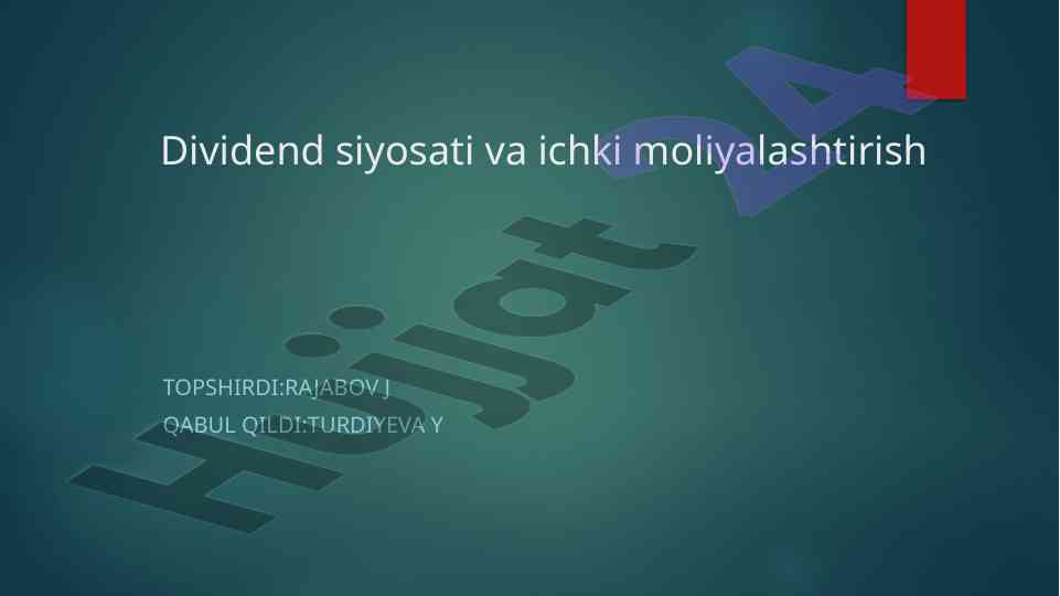 Dividend siyosati va ichki moliyalashtirish