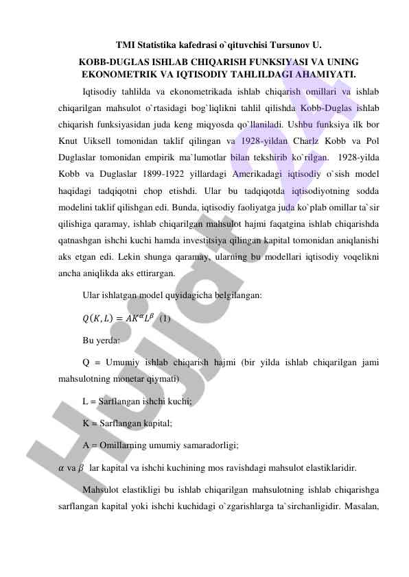 Kobb-douglas ishlab chiqarish funktsiyasi tahlili