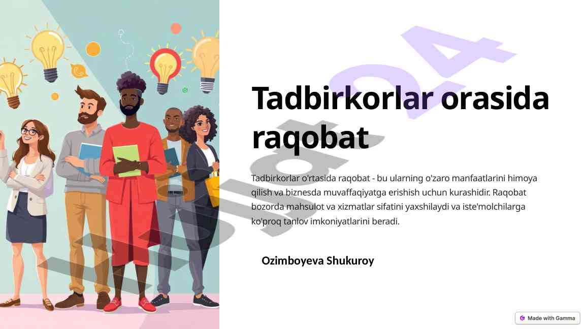 Tadbirkorlar O'rtasida Raqobat Tushunchalari