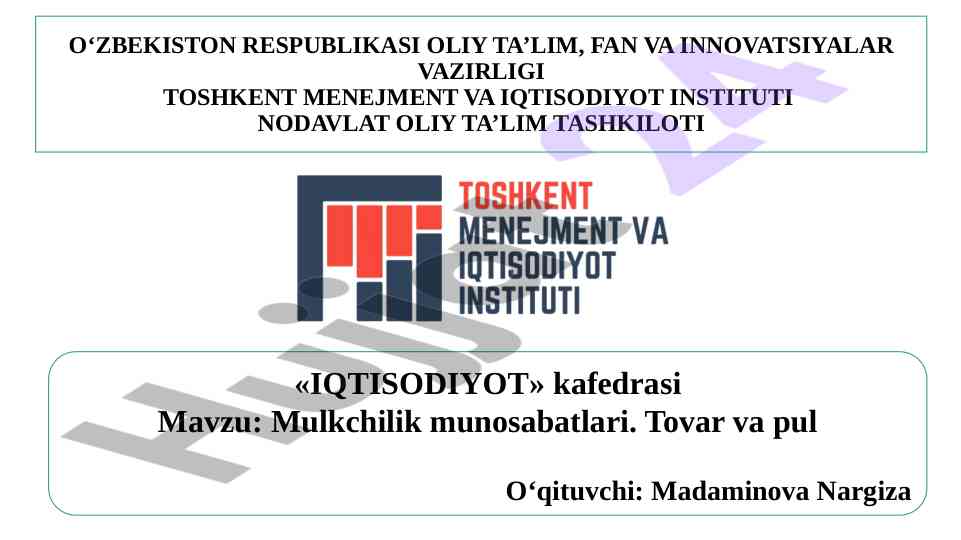 Mulkchilik munosabatlari va iqtisodiy mazmuni