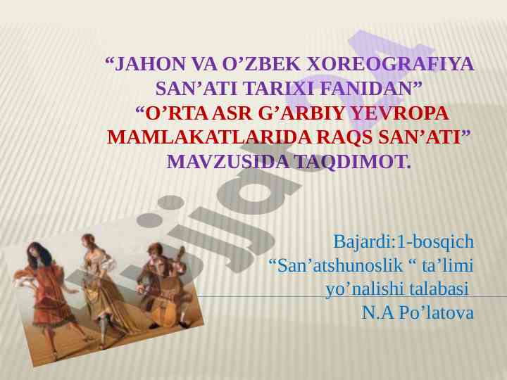 O’zbek xoreografiyasi tarixi: o’rta asr raqs san’ati