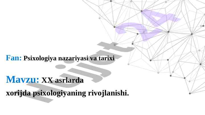 Xx asrlarda xorijda psixologiyaning rivojlanishi