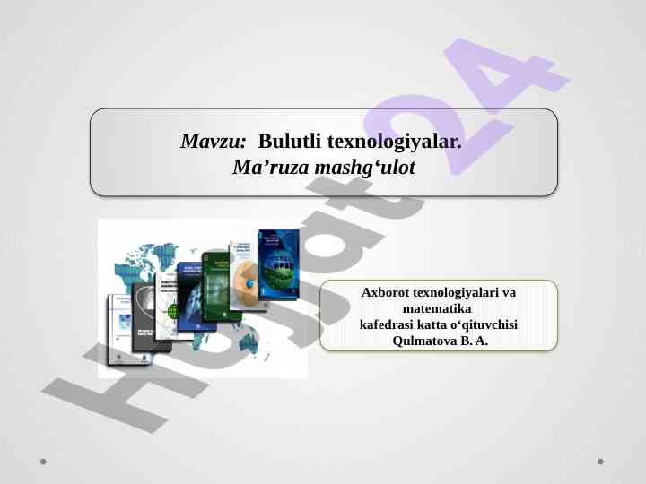Bulutli texnologiyalar va ularning asosiy modellarini tahlil