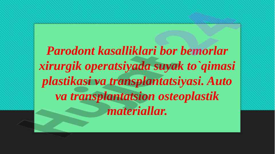 Parodont kasalliklari va osteoplastik materiallar