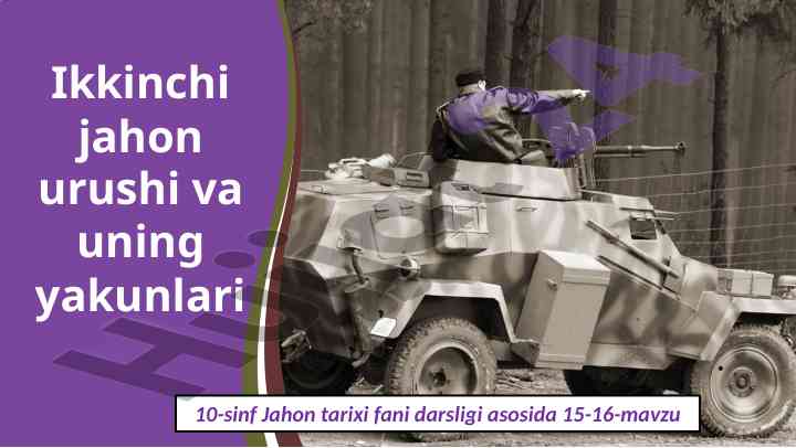 Ikkinchi Jahon Urushi Va Uning Yakunlari