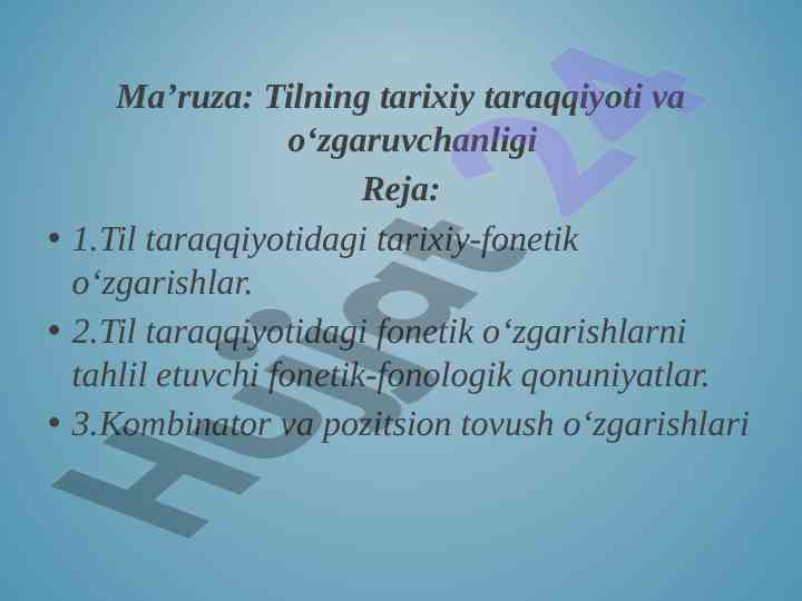 Tilning tarixiy taraqqiyoti va o‘zgaruvchanligi