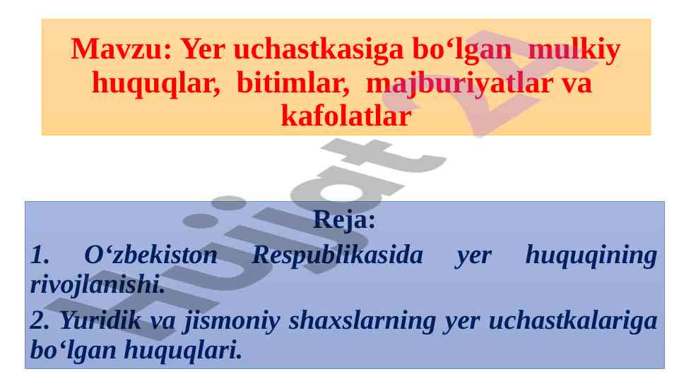 Yer uchastkasiga bo‘lgan mulkiy huquqlar tahlili