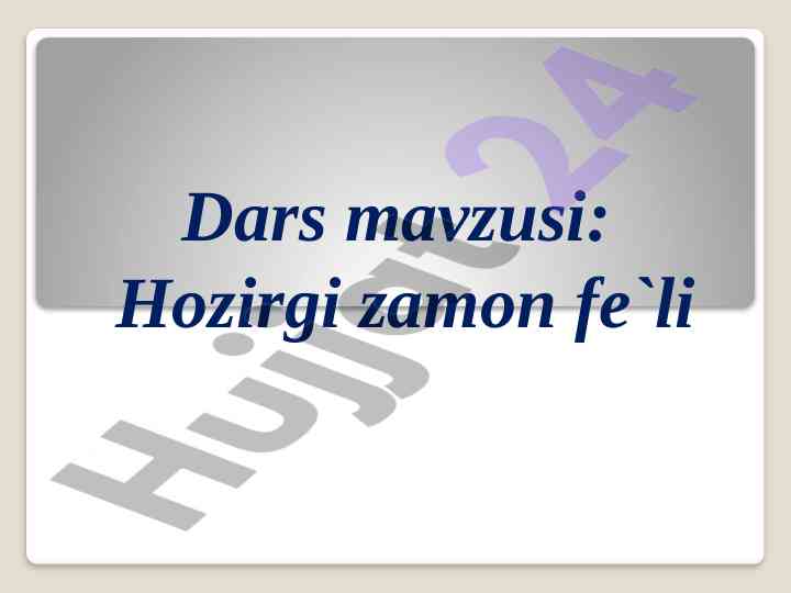 Hozirgi zamon fe`li bo‘yicha o‘qitish mashg‘ulotlari