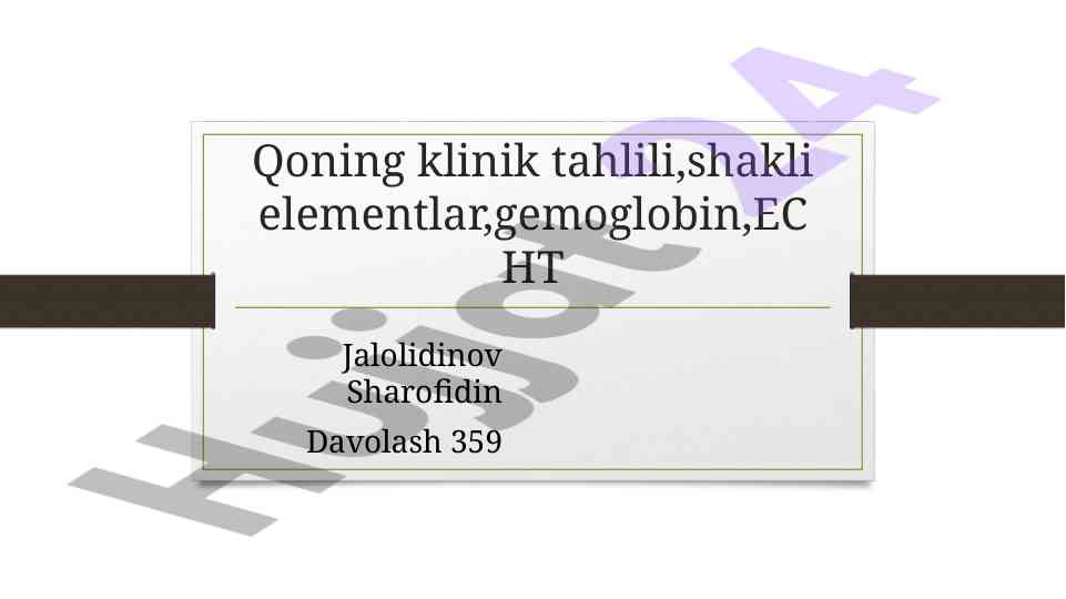 Qon hosil bo'lishi va uning tarkibi taqdimoti