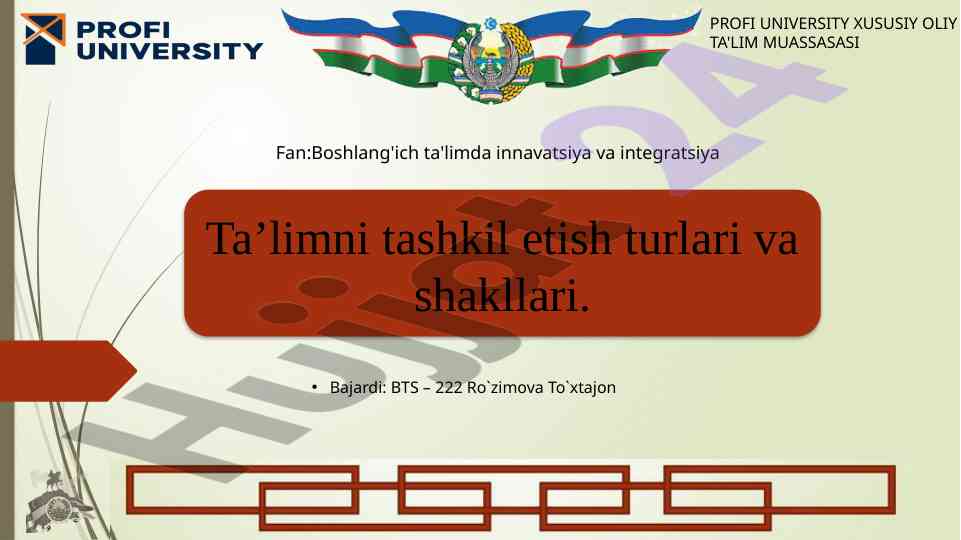 Ta’lim tashkil etish turlari va shakllari