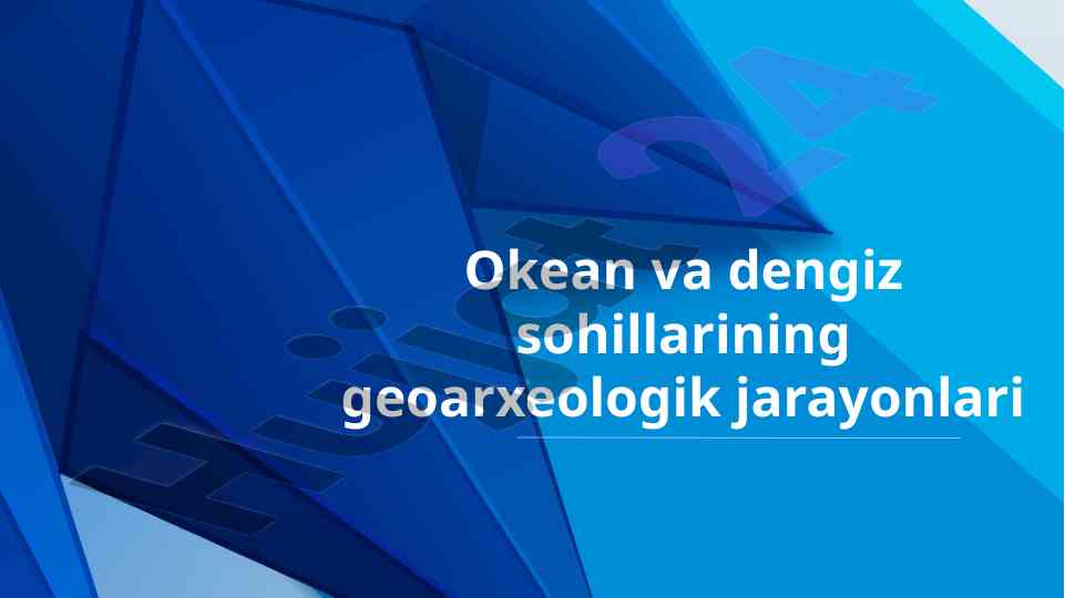 Okean va dengiz sohillarining geoarxeologik jarayonlari