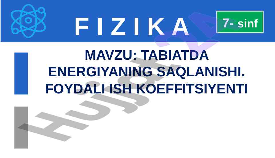 Tabiatda energiya saqlanishi va foydali ish koeffitsiyenti