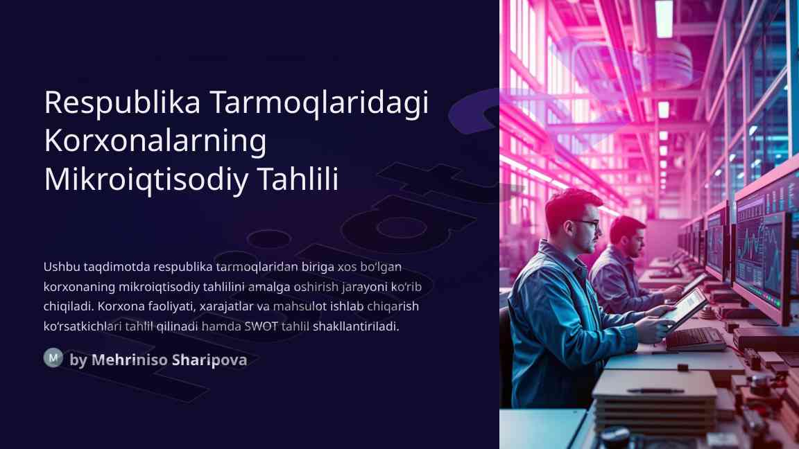Mikroiqtisodiy tahlil: korxona faoliyatini o‘rganish