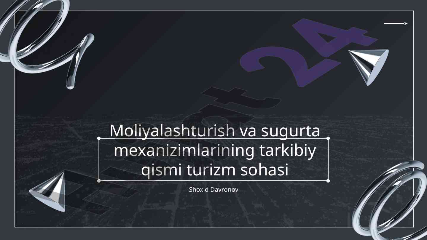 Turizmda moliyalashtirish va sugurta mexanizmlari