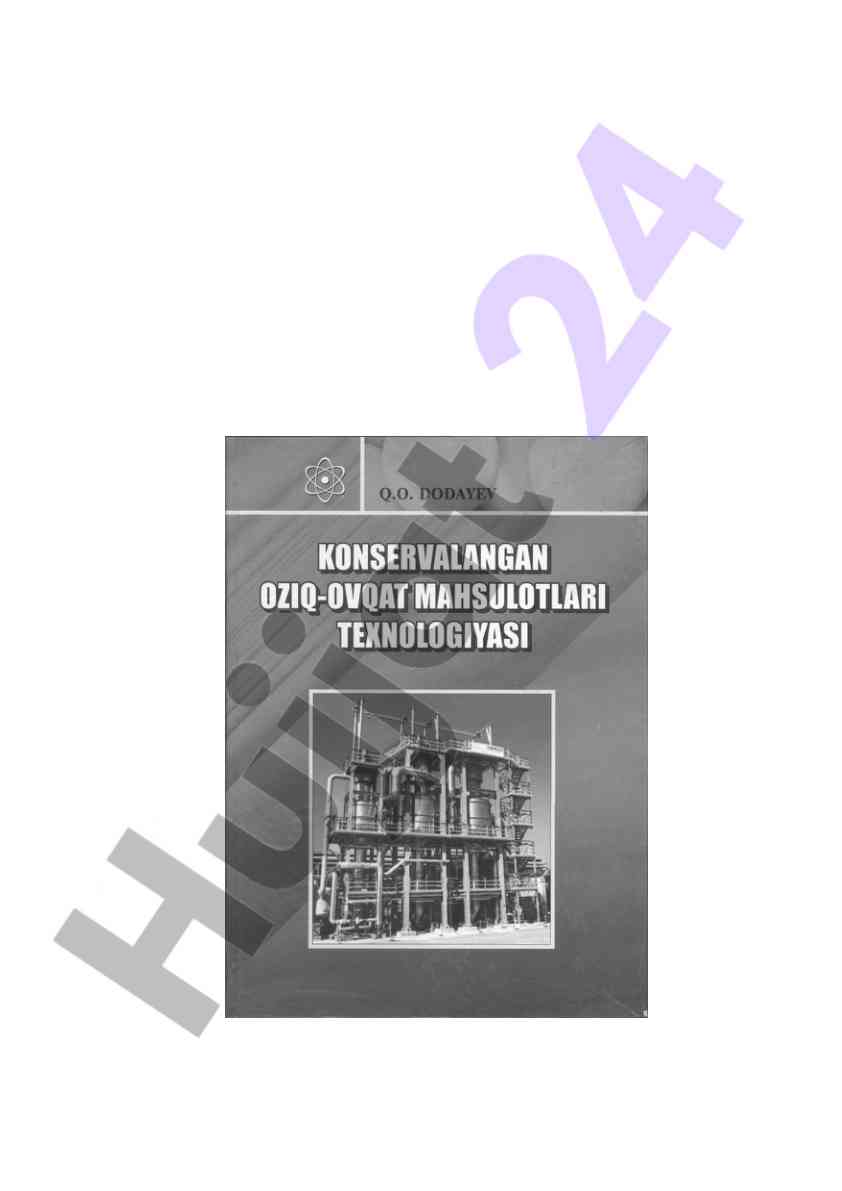 Konservalangan oziq-ovqat mahsulotlari texnologiyasi