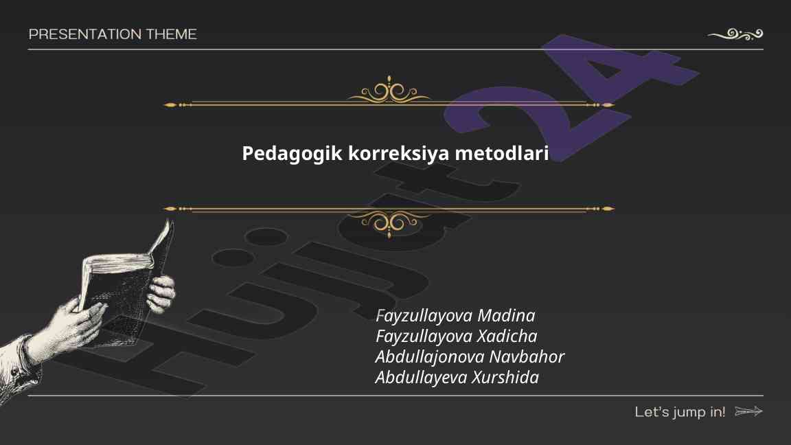 Pedagogik korreksiya metodlari va yondashuvlar