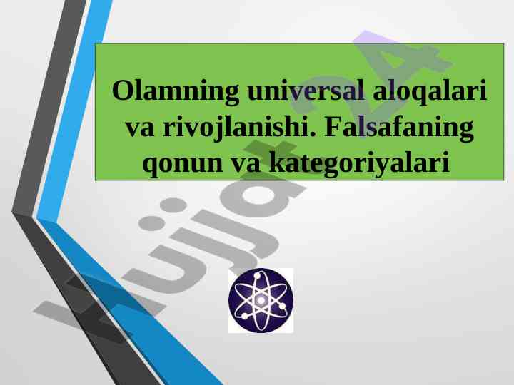 Olamning universal aloqalari va rivojlanishi