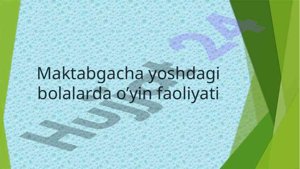 O’yin faoliyati maktabgacha yoshdagi bolalarda
