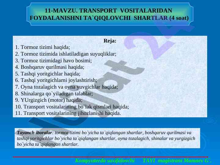 Transport vositalaridan foydalanishni ta`qiqlovchi shartlar