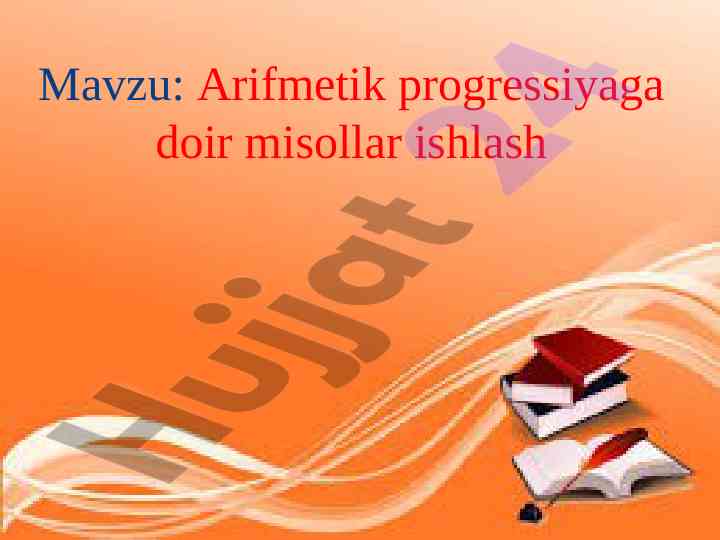 Arifmetik progressiyaga doir misollar ishlash