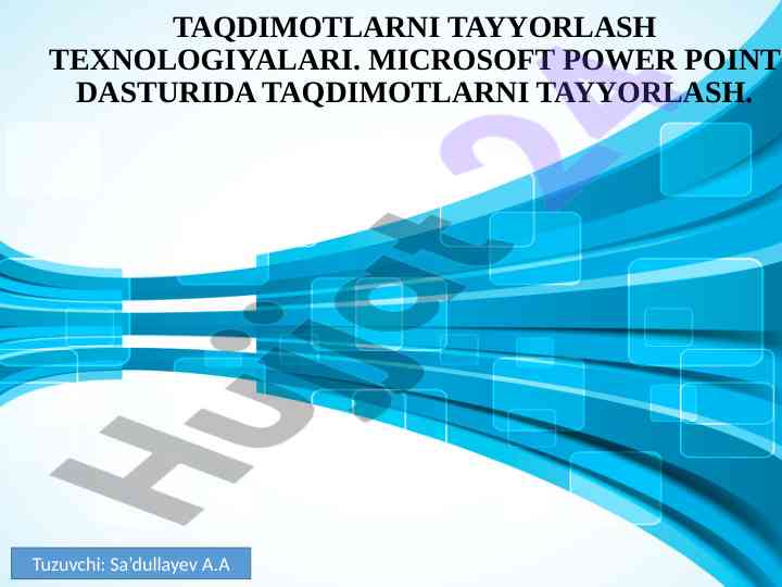 Taqdimot tayyorlashning asosiy texnologiyalari