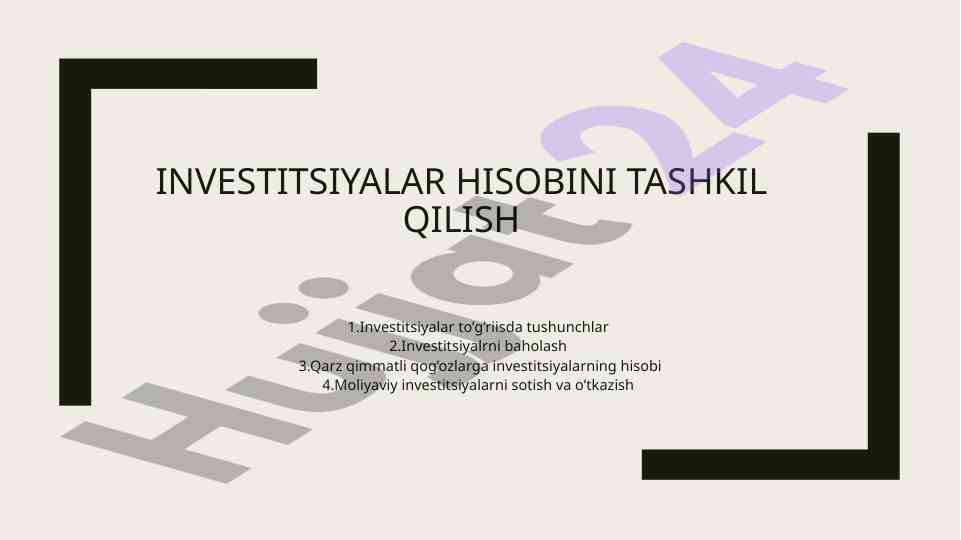 Investitsiyalar hisobini tashkil qilish