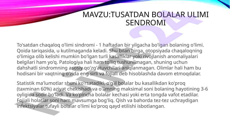 Tusatdan bolalar ulimi sendromi tahlili