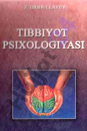 Tibbiyot psixologiyasi darsligi talabalar uchun