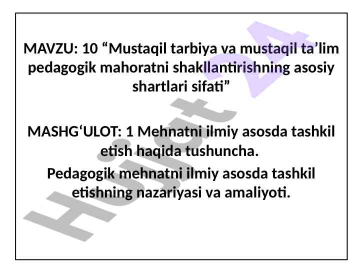 Mustaqil tarbiya va mustaqil ta’lim pedagogik mahoratlari