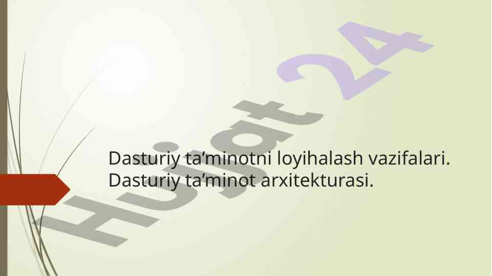 Dasturiy ta’minotni loyihalash vazifalari