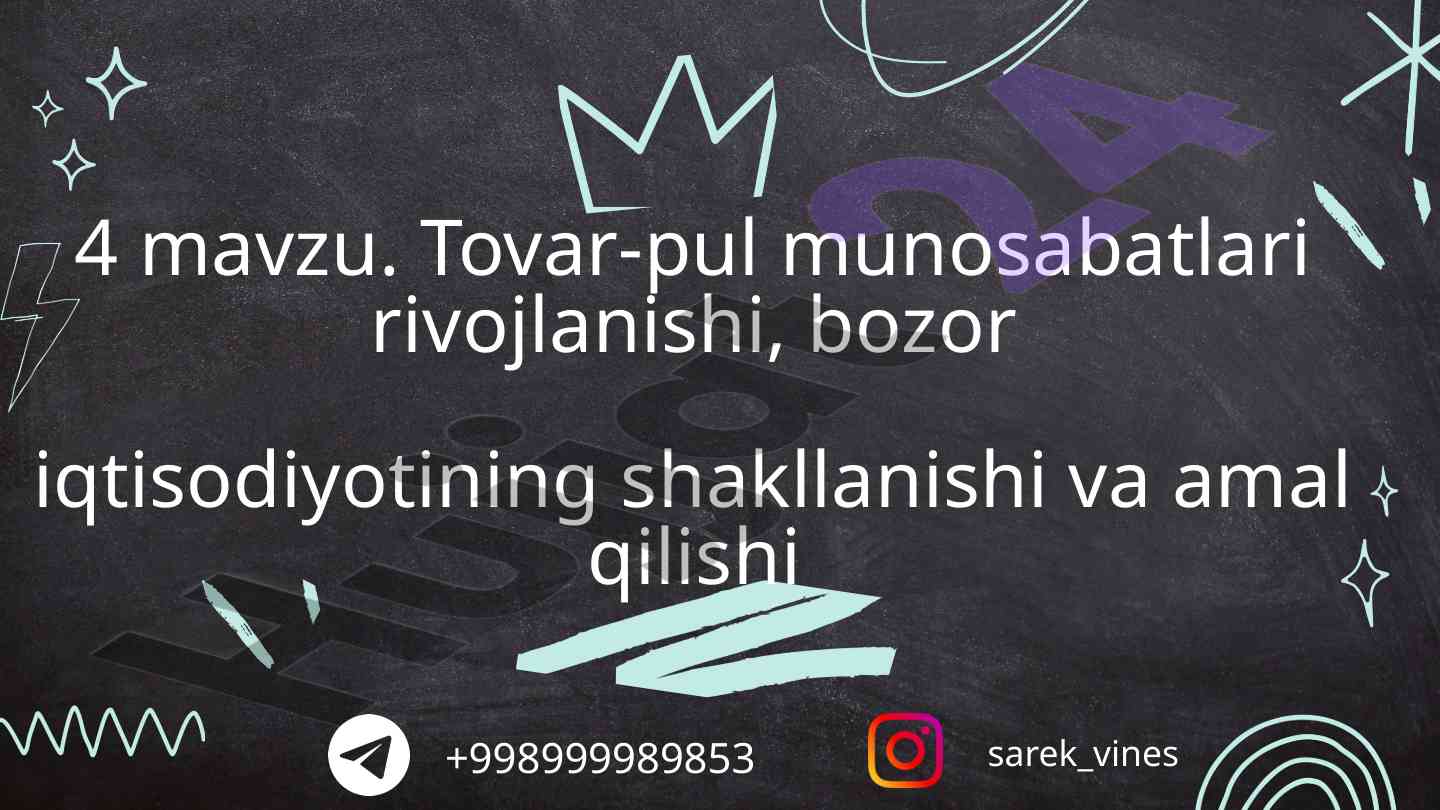 Tovar-pul munosabatlari va bozor iqtisodiyoti rivoji