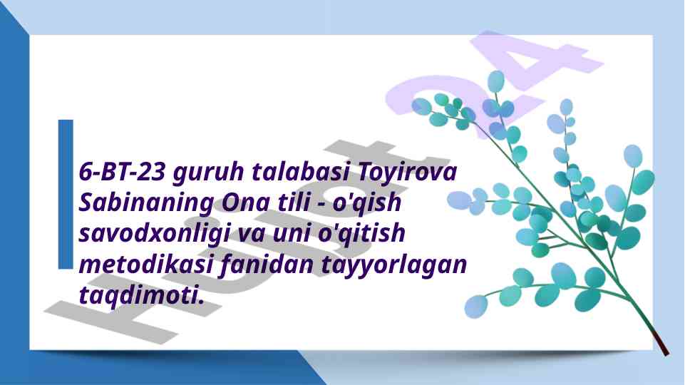 Ona tili o'qish savodxonligi metodikasi taqdimoti