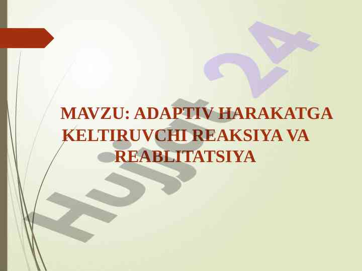 Adaptiv harakatga keltiruvchi reaksiya va reabilitatsiya