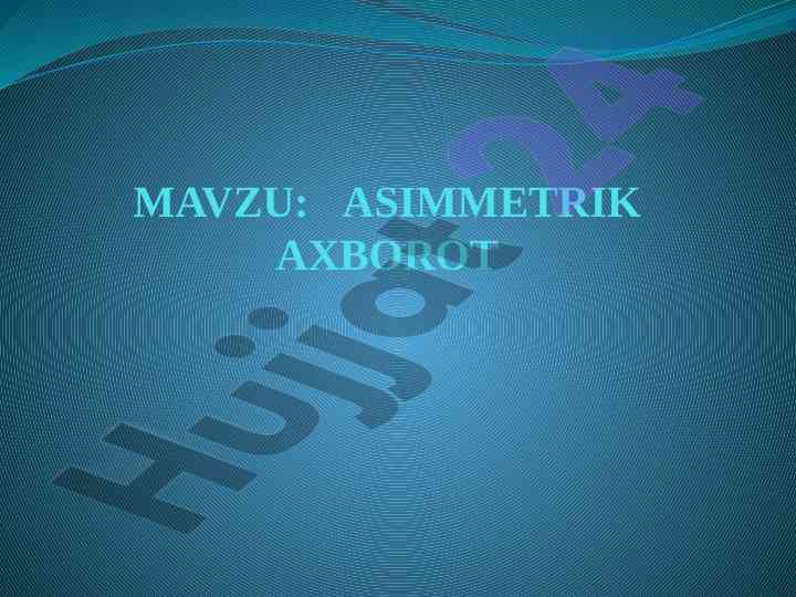 Asimmetrik axborot va tavakkalchilik tushunchalari