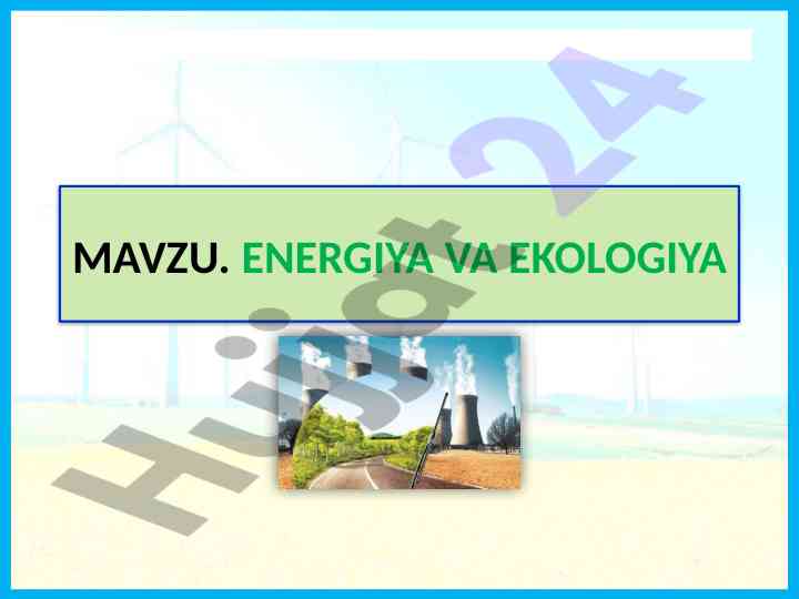Energiya va ekologiya masalalari tahlili