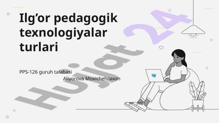 Pedagogik texnologiyalar turlari va tarixi