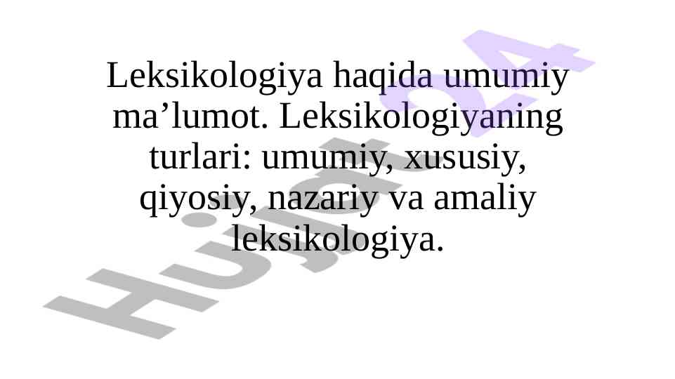 Leksikologiya haqida umumiy ma’lumotlar