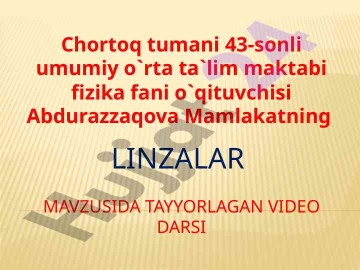Linzalar mavzusida video dars tayyorlash
