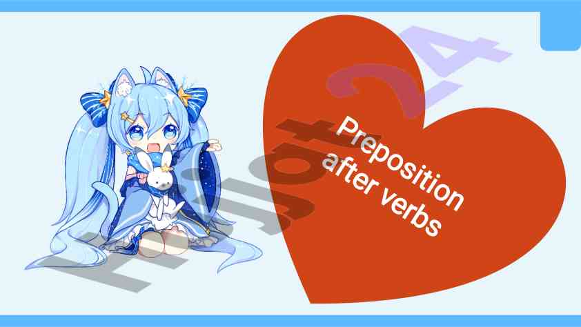 Prepositions after verbs explained clearly