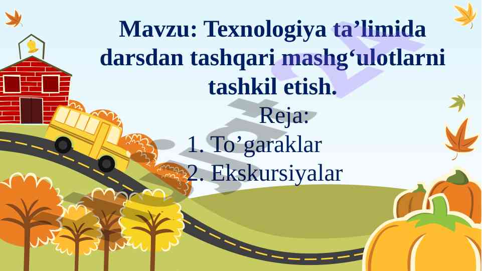 Texnologiya ta’limida darsdan tashqari mashg‘ulotlar