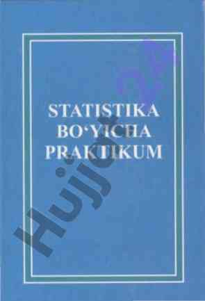 Statistikadan praktikum o‘quv qo‘llanma