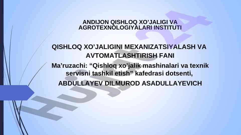 Qishloq xo’jaligi mekanizatsiyalash fani ma’ruzasi