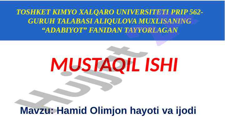 Hamid olimjon hayoti va ijodi bo‘yicha mustaqil ish