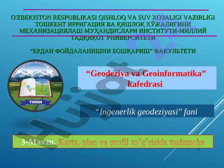 Ingererlik geodeziyasi fani bo'yicha ma'lumotlar